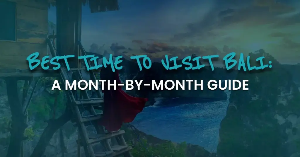 featured image of "best time to visit bali"