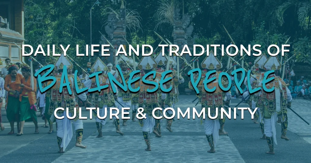 daily life and traditions of balinese people