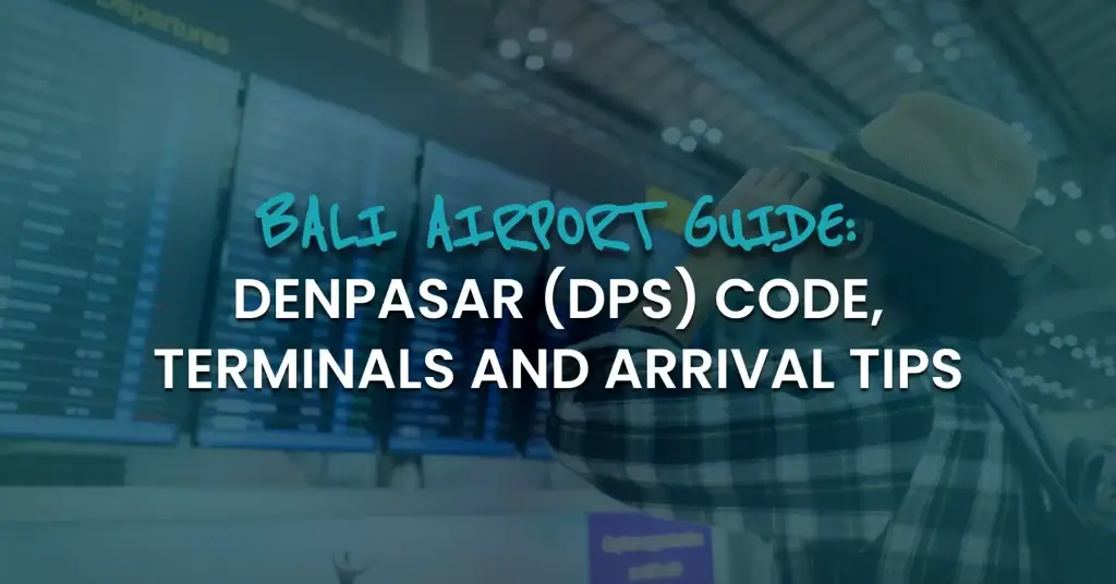 a bali airport is at the back and the title dsays: Bali airport guide