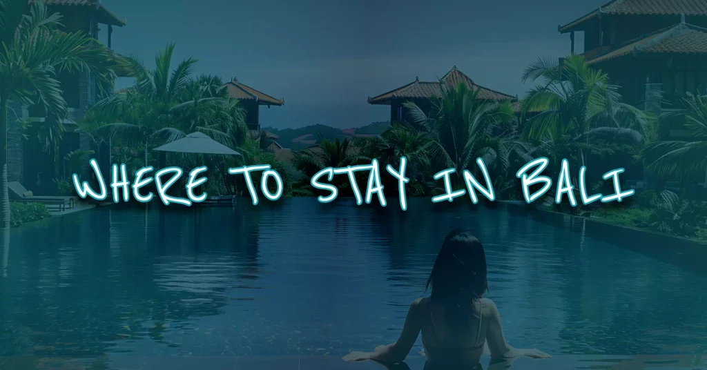 featured image of blog" where to stay in bali"